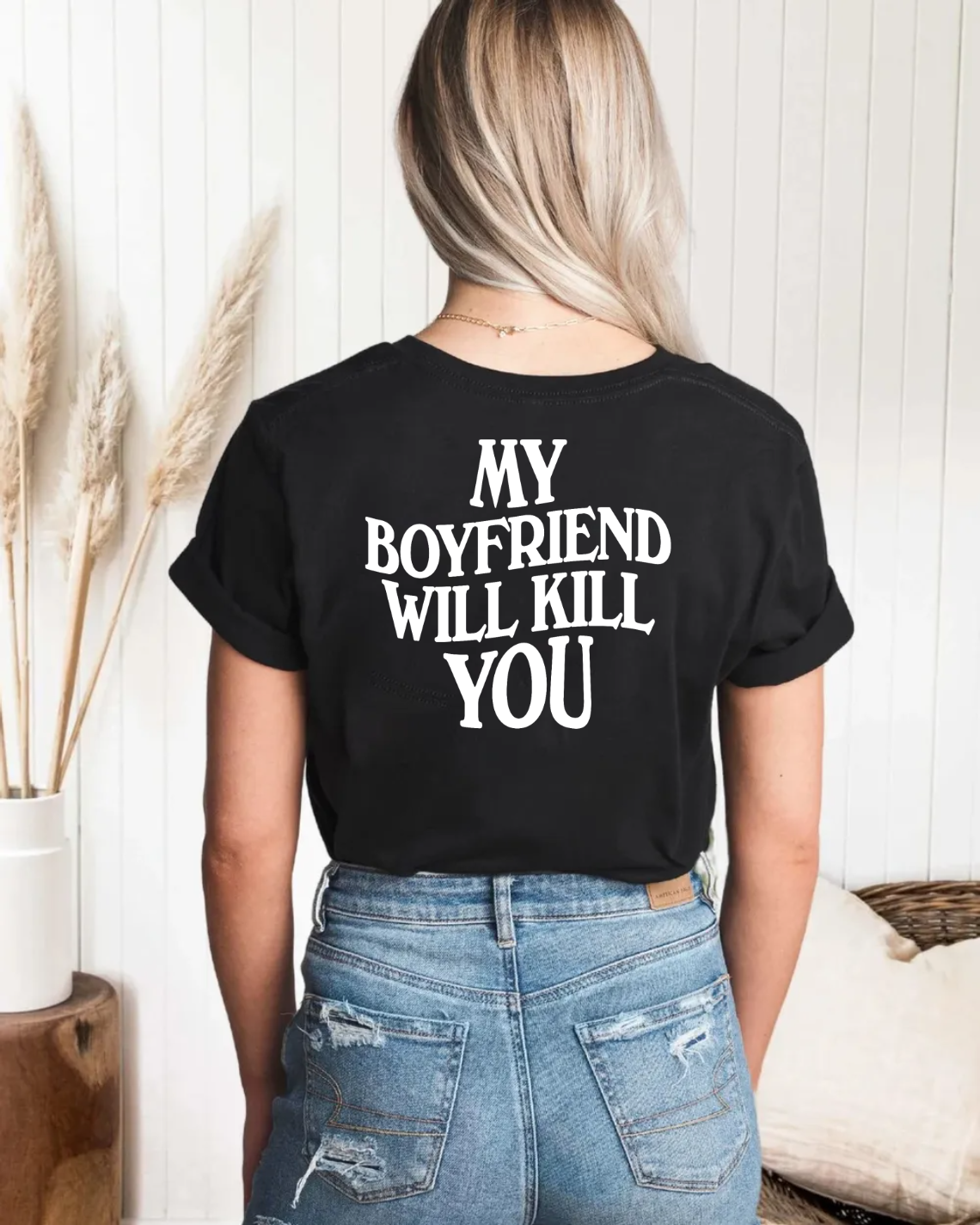 My Boyfriend Will K*Ll You Tshirt, Sarcasm Shirt, Funny Shirt For Girlfriend, Valentine Gift, Valentine Shirt, Gift For Girlfriend, Unisex Short Sleeve Tee Shirt, Gifts For Women Her